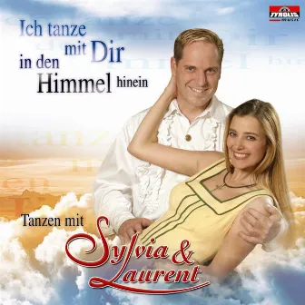 Ich tanze mit dir in den Himmel hinein by Sylvia & Laurent