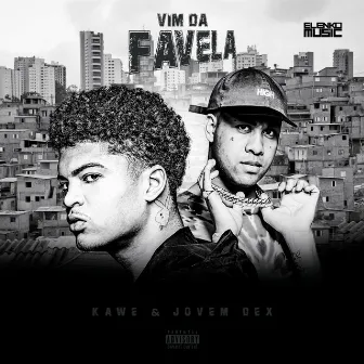 Vim da Favela by Cita