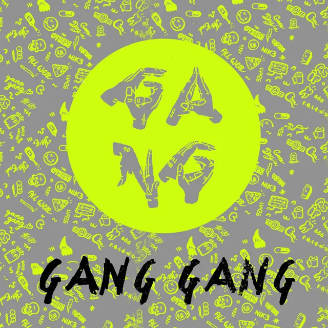 Gang Gang