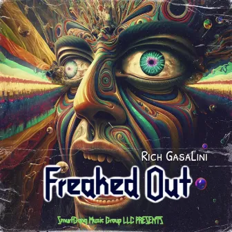 Freaked Out by Rich Gasalini