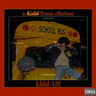 A Kidd from Clinton by Kidd AM