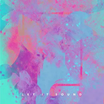 Let It Sound by One Hope Project