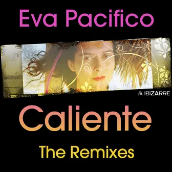 Caliente, Vol. 2 (The Remixes) by Eva Pacifico