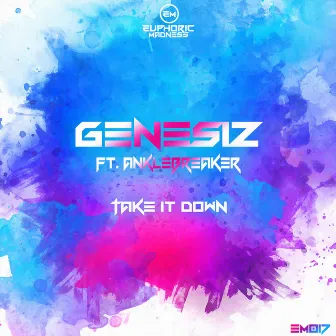 Take It Down by Genesiz