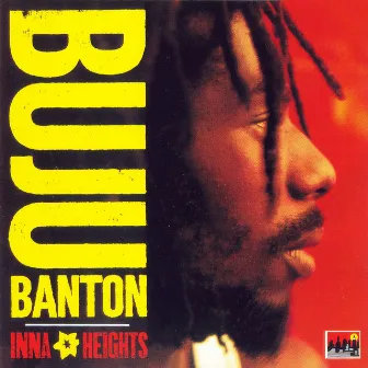 Inna Heights by Buju Banton