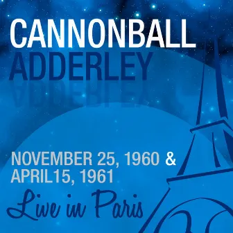 Live in Paris by Cannonball Adderley