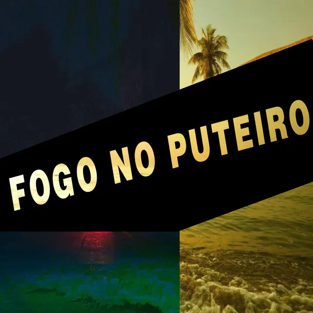 Fogo no Puteiro