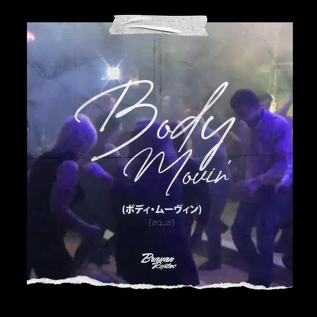 Body Movin' 【ボディ・ムーヴィン 】