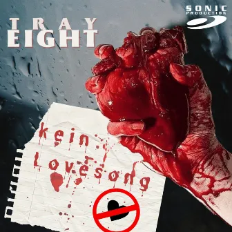 Kein Lovesong by Tray-Eight