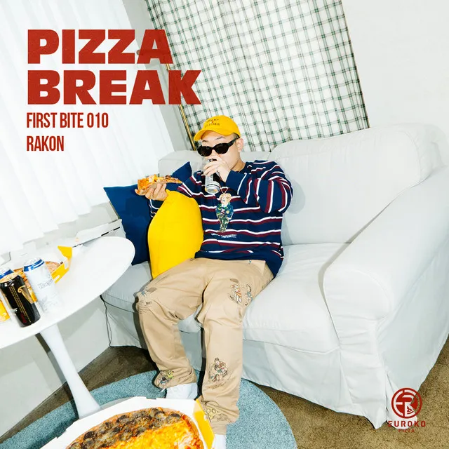 PIZZA BREAK X Rakon (FIRST BITE 010)