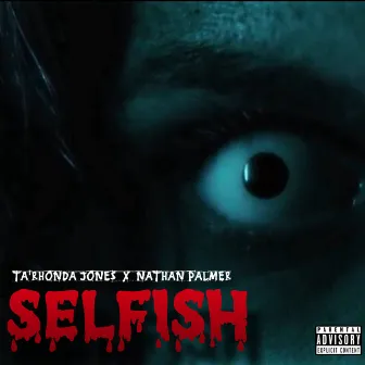 Selfish by Nathan Palmer