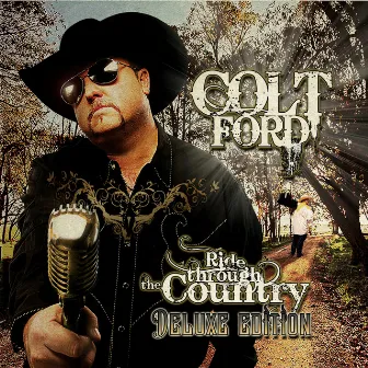 Ride Through the Country (Deluxe) by Colt Ford