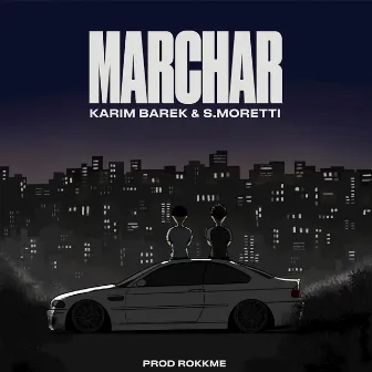 Marchar by Karim Barek