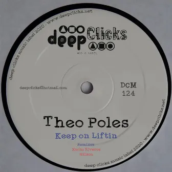 Keep on Liftin by THEO POLES