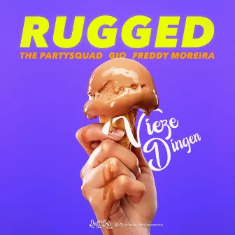 Vieze Dingen by RUGGED