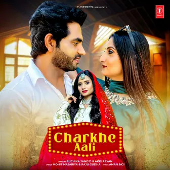 Charkhe Aali by Akki Aryan