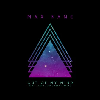 Out Of My Mind by Max Kane