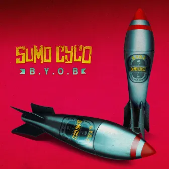 B.Y.O.B. by Sumo Cyco