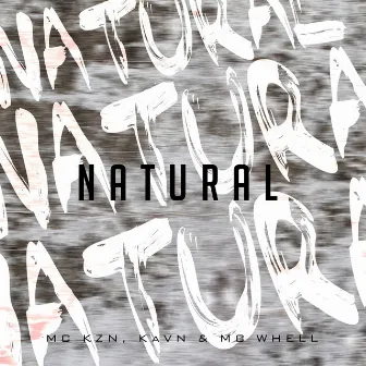 Natural by MC WHELL