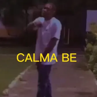 CALMA BE by Toponobeat