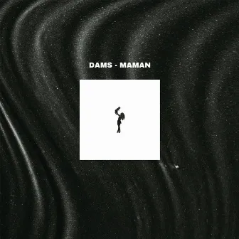 Maman by Dams