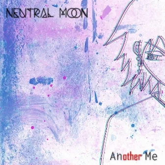 Another Me by Neutral Moon