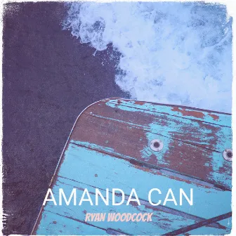 Amanda Can by Ryan Woodcock