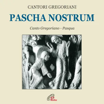 Pascha nostrum (Canto gregoriano) by Fulvio Rampi