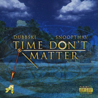 Time Don't Matter by Dubbski