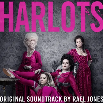 Harlots (Original Television Soundtrack) by Rael Jones