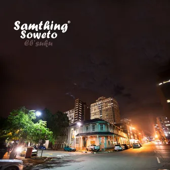 Eb'suku by Samthing Soweto