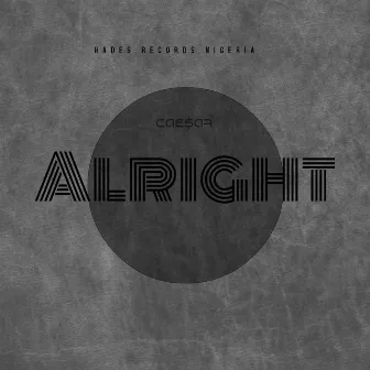 Alright by Cae$ar