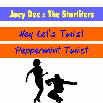 Hey Let's Twist by Joey Dee & The Starliters