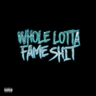 WholeLottafamesh*t by Big Fvme