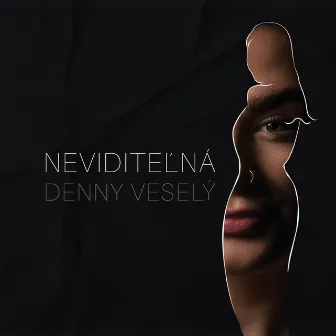 Neviditeľná by Denny Veselý