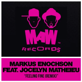 Feeling Fine (Remixes) by Markus Enochson