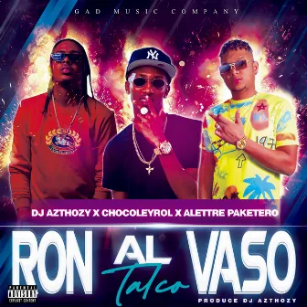 Ron al Vaso (Talco) by DJ Azthozy