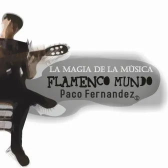 La Magia de la Musica - Single by Paco Fernández