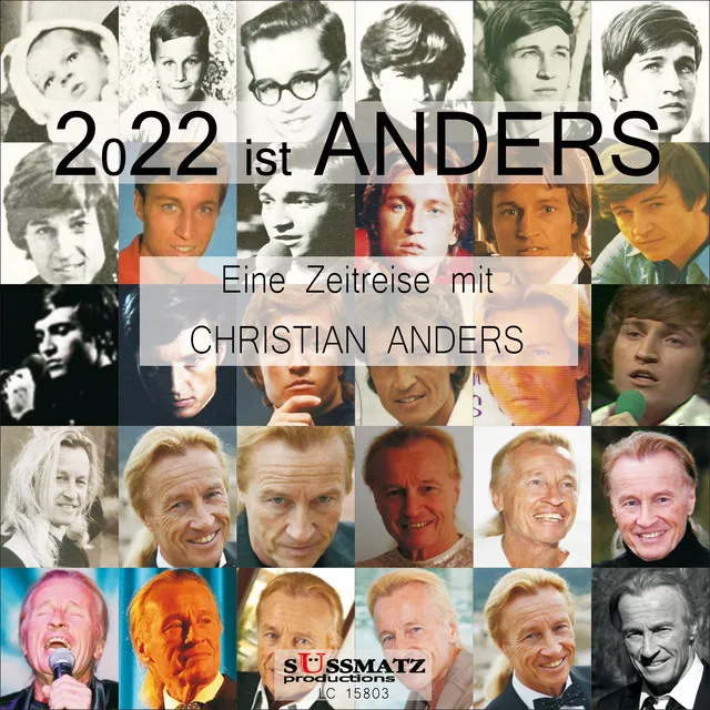 2022 ist ANDERS (Eine Zeitreise mit Christian Anders)