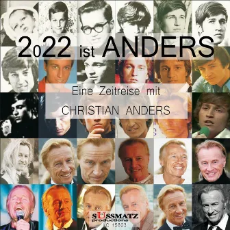 2022 ist ANDERS (Eine Zeitreise mit Christian Anders) by Christian Anders