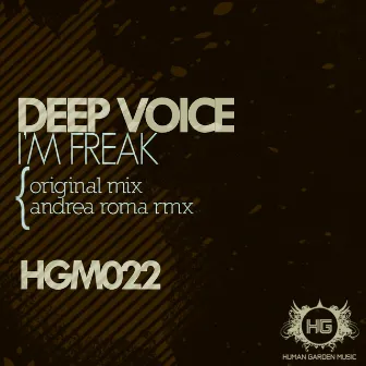 I'm Freak by Deep Voice