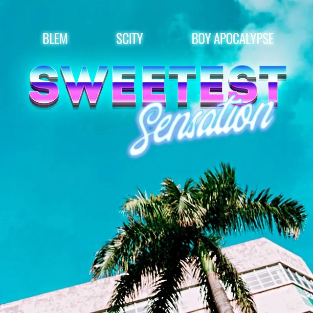 Sweetest Sensation - Extended