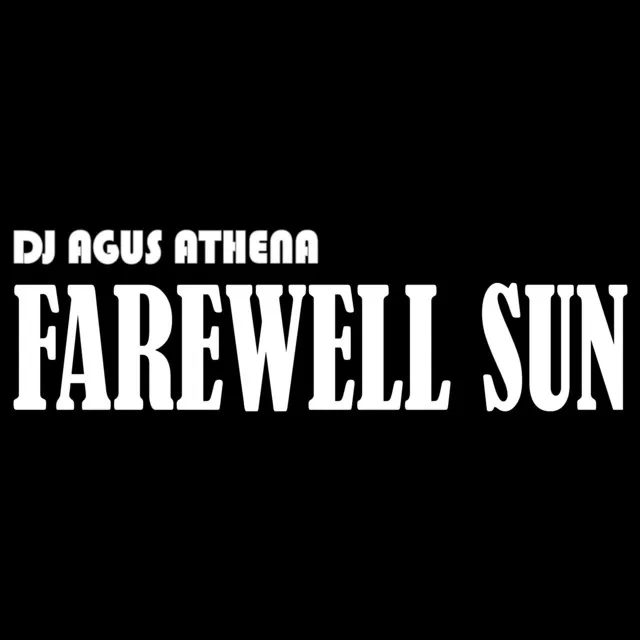 Farewell Sun