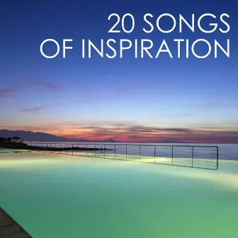 20 Songs of Inspiration - Deep Sleep Music with Relaxing Sounds of Nature for Sleeping Through the Night by Inspirational Music Enseble