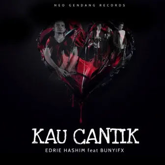 Kau Cantik by Edrie Hashim