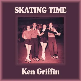 Skating Time by Ken Griffin