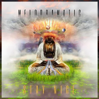 Melodramatic by Stay Nice