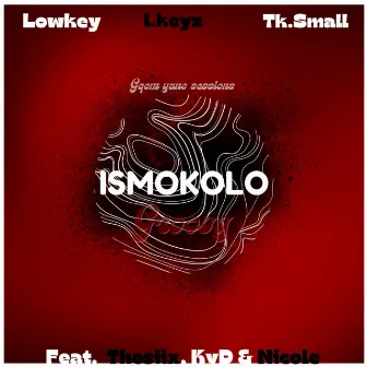 ISMOKOLO by Tk Small