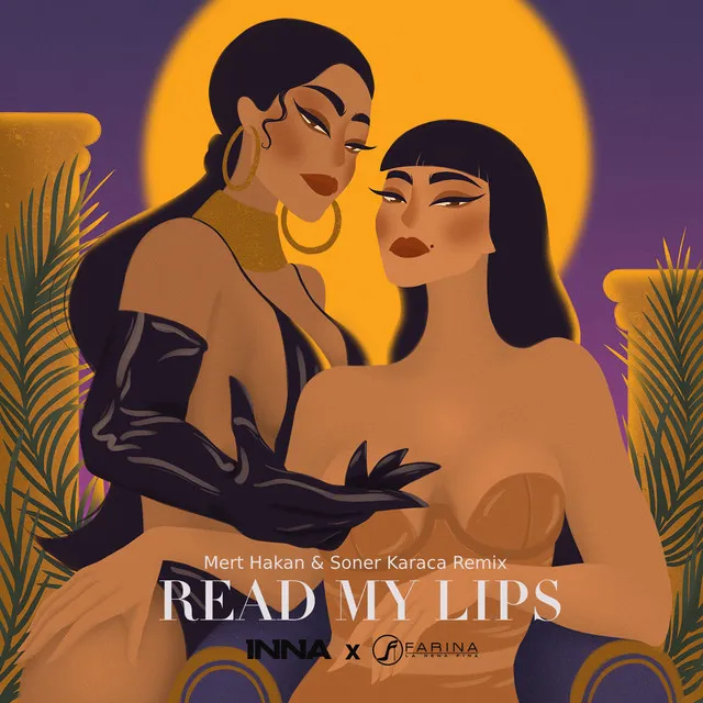 Read My Lips - Mert Hakan & Soner Karaca Remix