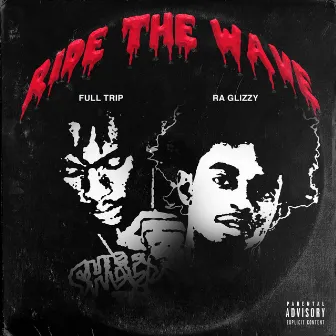 Ride the Wave by Full Trip